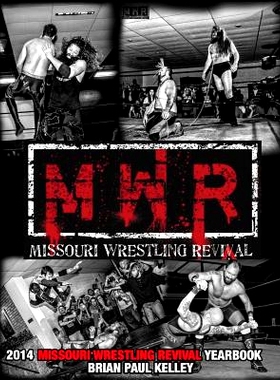 预订 2014 Missouri Wrestling Revival Yearbook: 9781505333817