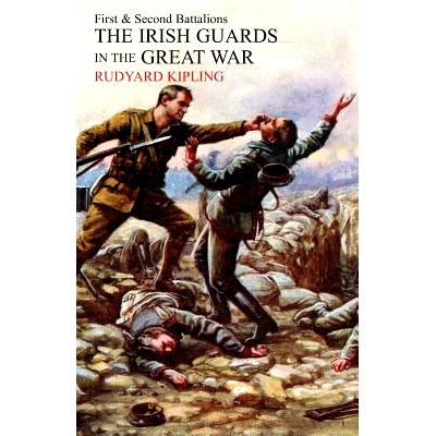 预订 Irish Guards in the Great War: The 1st and 2nd Battalions: 9781783310869