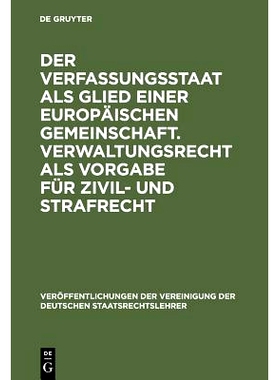 预订 Der Verfassungsstaat als Glied einer europäischen Gemeinschaft. Verwaltungsrecht als Vorgabe für Zivil- und Straf