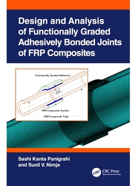 预订 Design and Analysis of Functionally Graded Adhesively Bonded Joints of FRP Composites: 9781032061894