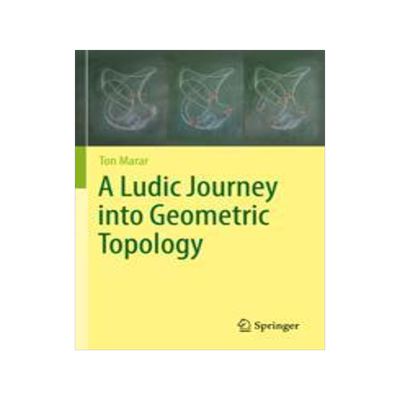 现货 A Ludic Journey Into Geometric Topology 9783031074448