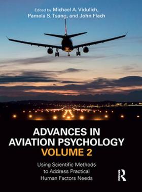 [预订]Advances in Aviation Psychology, Volume 2: Using Scientific Methods to Address Practical Human Facto 9780367881979