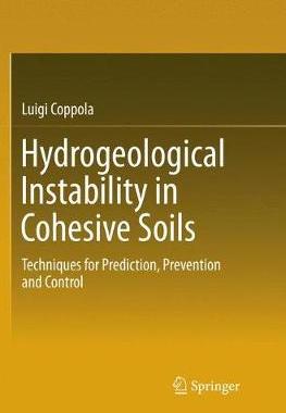 【预订】Hydrogeological Instability in Cohesive Soils: Techniques for Prediction, Prevention and Control