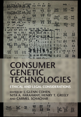 【预订】Consumer Genetic Technologies: Ethical and Legal Considerations