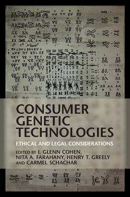 【预订】Consumer Genetic Technologies: Ethical and Legal Considerations