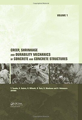 【预订】Creep, Shrinkage and Durability Mechanics of Concrete and Concrete Structures, Two Volume Set