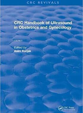 【预售】Revival: CRC Handbook of Ultrasound in Obstetrics and Gynecology, Volume II (1990)