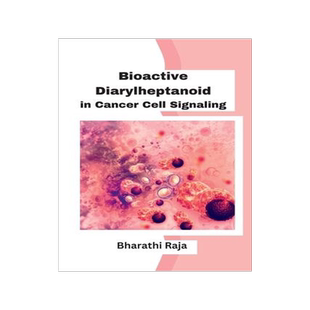 [预订]Bioactive Diarylheptanoid in Cancer Cell Signaling 9780339138162