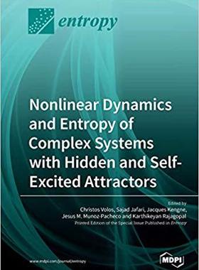 【预售】Nonlinear Dynamics and Entropy of Complex Systems with Hidden and Self-Excited Attractors
