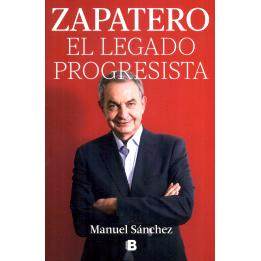 预订 Zapatero, el legado progresista.: 9788466678285