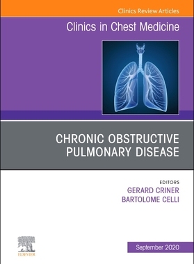 【预订】Chronic Obstructive Pulmonary Disease, an Issue of Clinics in Chest Medicine, Volume 41-3