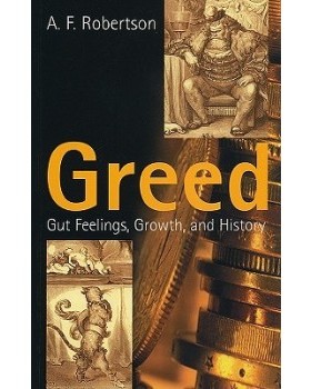 【预订】Greed - Gut Feeling, Growth, and History