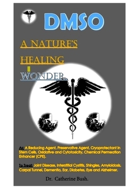 预订 DMSO A Nature’s Healing Wonder.: As: A Reducing Agent, Preservative Agent, Cryoprotectant in Stem Cells, Oxidative