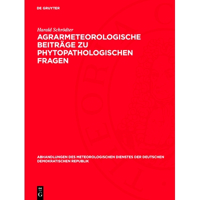 预订 Agrarmeteorologische Beiträge zu phytopathologischen Fragen: mit besonderer Berücksichtigung der Bedeutung des Mi