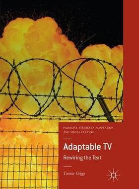 【预订】Adaptable TV: Rewiring the Text