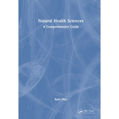 预订 Natural Health Sciences A Comprehensive Guide 自然健康科学：综合指南 9781032858739