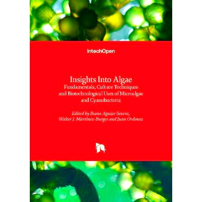 预订 Insights Into Algae - Fundamentals, Culture Techniques and Biotechnological Uses of Microalgae and Cyanobacteria 洞