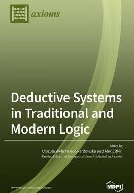 [预订]Deductive Systems in Traditional and Modern Logic 9783039433582