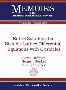 【预售】Entire Solutions for Bistable Lattice Differential Equations with Obstacles