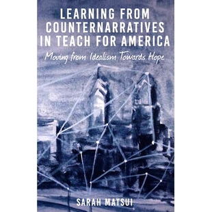 9781433128127 For Idealism Moving America Hope Learning from Counternarratives 预订 Towards Teach