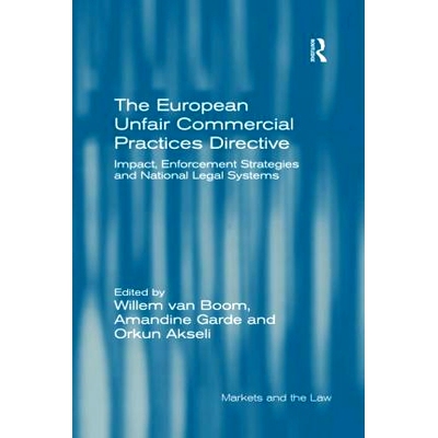 预订 The European Unfair Commercial Practices Directive: Impact, Enforcement Strategies and National Legal Systems 欧洲