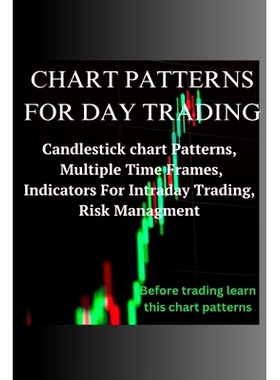 预订 Chart Patterns for Day Trading: Candlestick chart Patterns, Multiple Time Frames, Indicators For Intraday Trading,