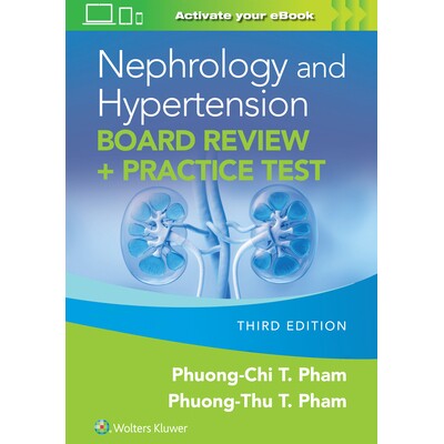预订 Nephrology and Hypertension Board Review + Practice Test 肾脏学和高血压专科医师备考配习题 9781975238001