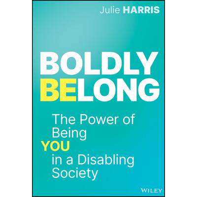 The Power Of Being You In A Disabling So