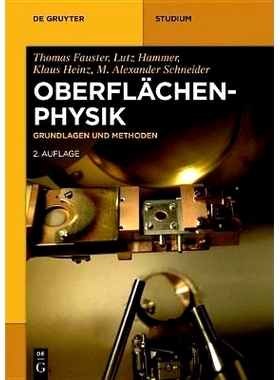 预订 Oberflächenphysik: Grundlagen und Methoden 表面物理学: 9783110635898