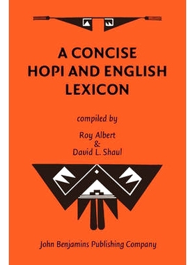 预订 A Concise Hopi and English Lexicon.: 9789027220158
