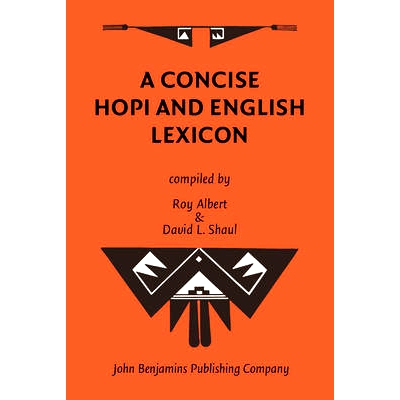 预订 A Concise Hopi and English Lexicon.: 9789027220158