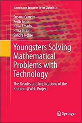 【预售】Youngsters Solving Mathematical Problems with Technology: The Results and Implications of the Problem@Web ...