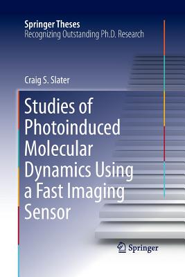 【预订】Studies of Photoinduced Molecular Dynamics Using a Fast Imaging Sensor