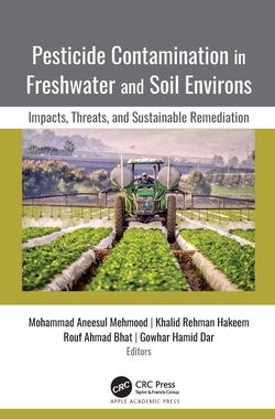 【预订】Pesticide Contamination in Freshwater and Soil Environs 9781771889537