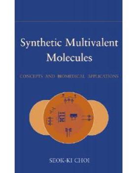 【预订】Synthetic Multivalent Molecules