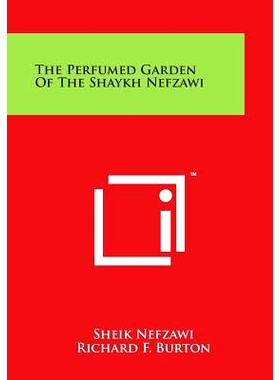 预订 The Perfumed Garden of the Shaykh Nefzawi: 9781497957053