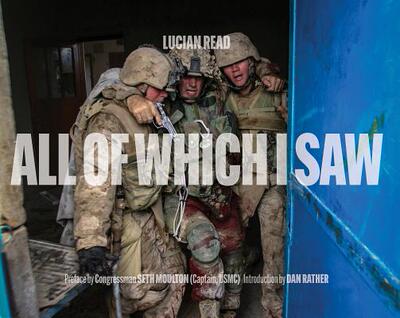 【预订】All of Which I Saw: With the US Marine Corps in Iraq