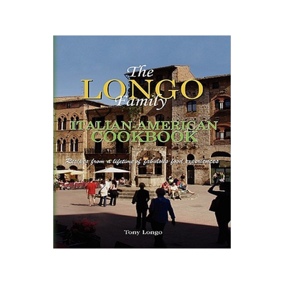 预订 The Longo Family Italian-American Cookbook