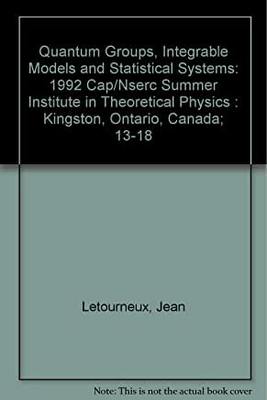 【预订】QUANTUM GROUPS, INTEGRABLE MODELS AND STATISTIACAL SYSTEMS