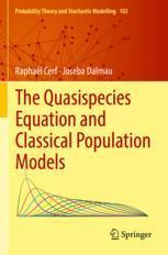 [预订]The Quasispecies Equation and Classical Population Models 9783031086656
