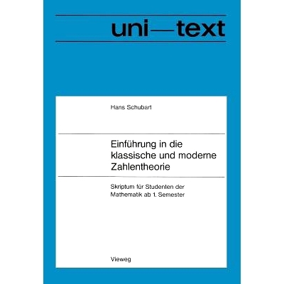 预订 Einführung in die klassische und moderne Zahlentheorie: Skriptum für Studenten der Mathematik ab 1. Semester: 978