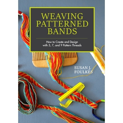 预订 Weaving Patterned Bands: How to Create and Design with 5, 7, and 9 Pattern Threads: 9780764355509