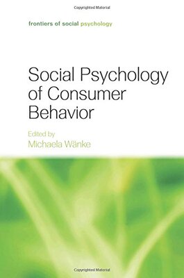 【预订】Social Psychology of Consumer Behavior