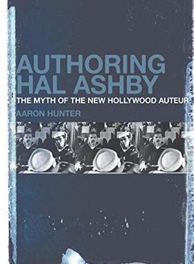 [预订]Authoring Hal Ashby 9781501340192