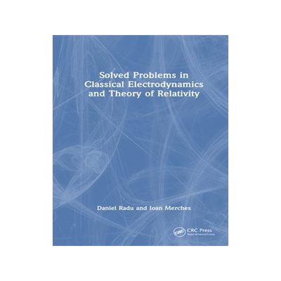 [预订]Solved Problems in Classical Electrodynamics and Theory of Relativity 9781032514956
