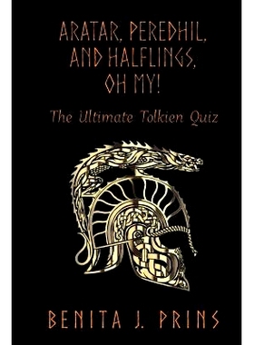 预订 Aratar, Peredhil, and Halflings, Oh My!: The Ultimate Tolkien Quiz: 9781988615011