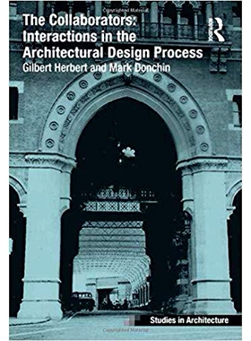预订 The Collaborators: Interactions in the Architectural Design Process: 9781138257382
