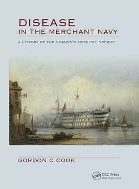 【预订】Disease in the Merchant Navy: A History of the Seamen’s Hospital Society