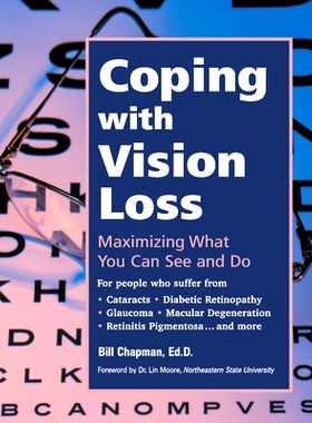 预订 Coping with Vision Loss: Maximizing What You Can See and Do: 9781630267773