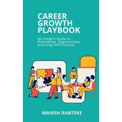 预订 Career Growth Playbook: An Insider’s Guide to Promotions, Opportunities, and Long-Term Success 9798902969112